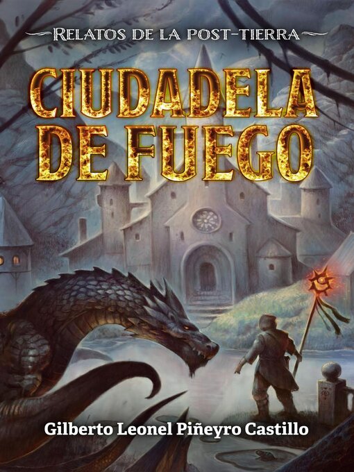 Title details for Ciudadela de fuego by Gilberto Leonel Piñeyro Castil - Available